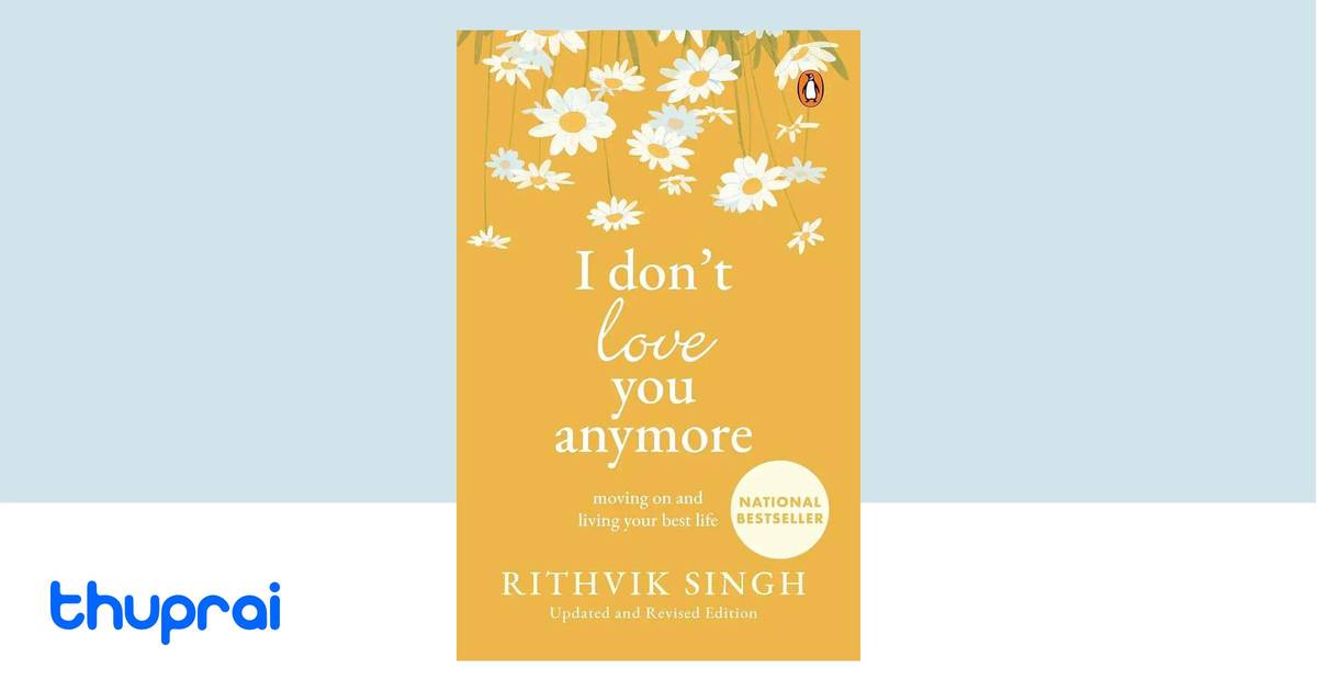 Buy I Don't Love You Anymore in Nepal | Thuprai