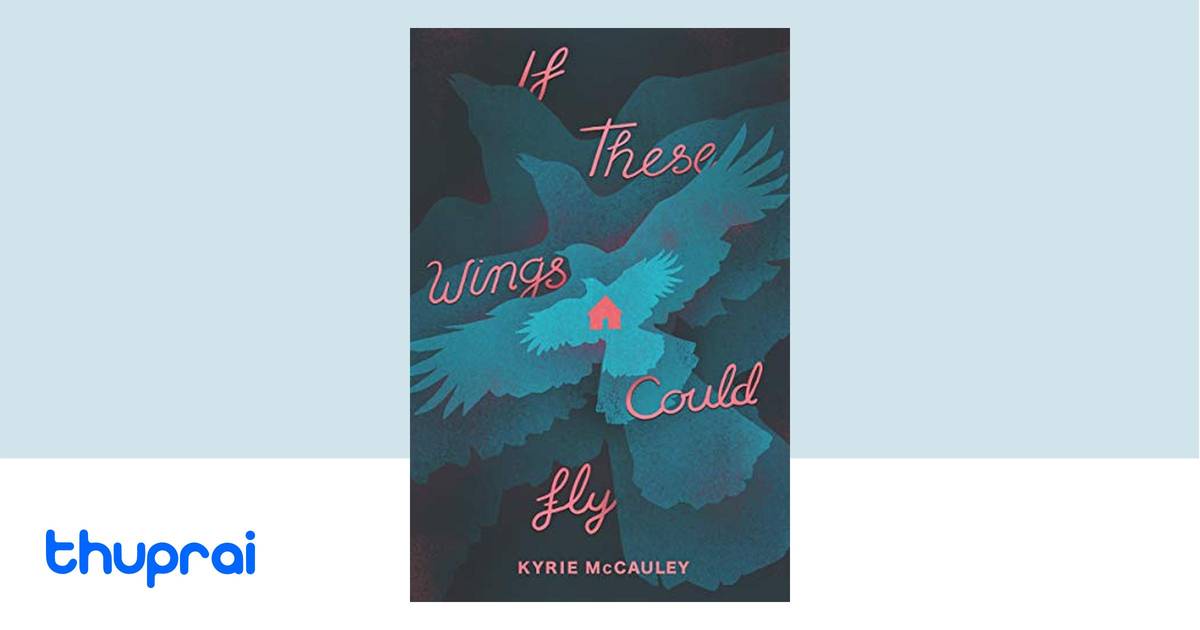 if these wings could fly