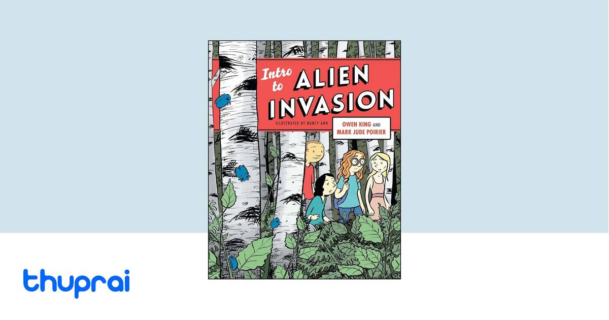 Intro to Alien Invasion by Owen King, Mark Jude Poirier - Buy in Nepal | Thuprai