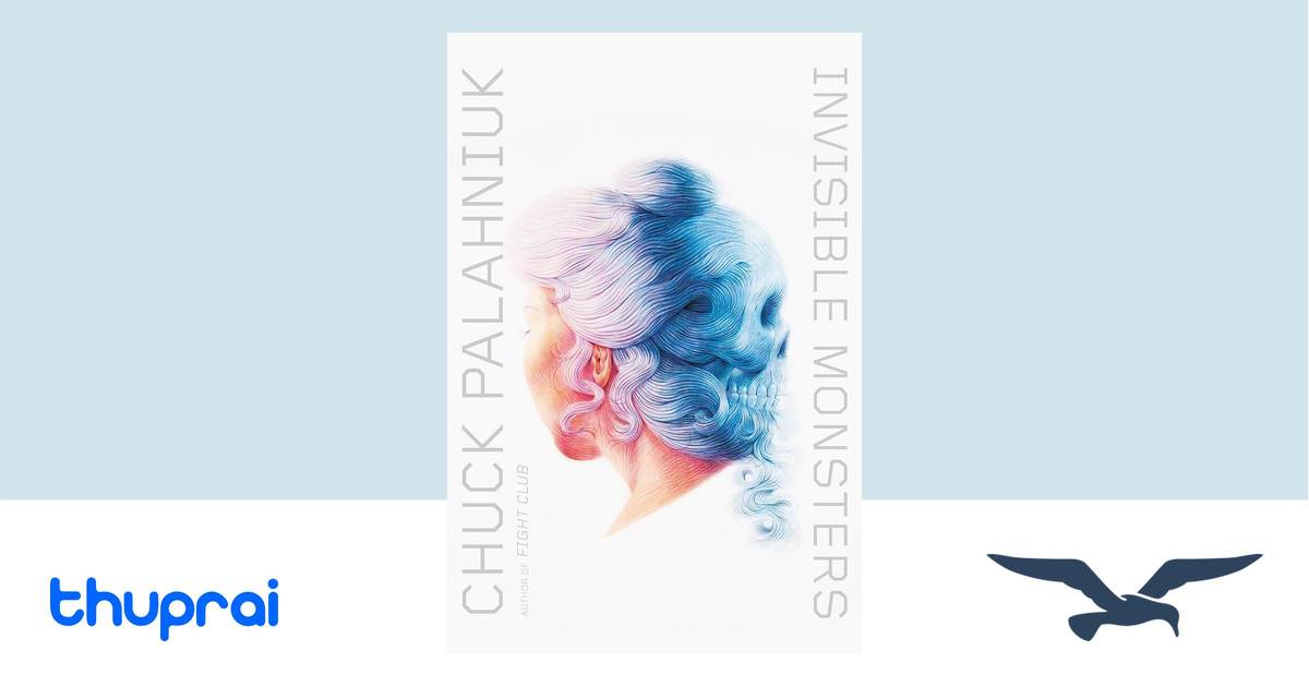 Invisible Monsters By Chuck Palahniuk Buy In Nepal Thuprai