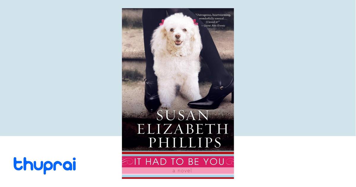 It Had To Be You by Susan Elizabeth Phillips - Buy in Nepal | Thuprai