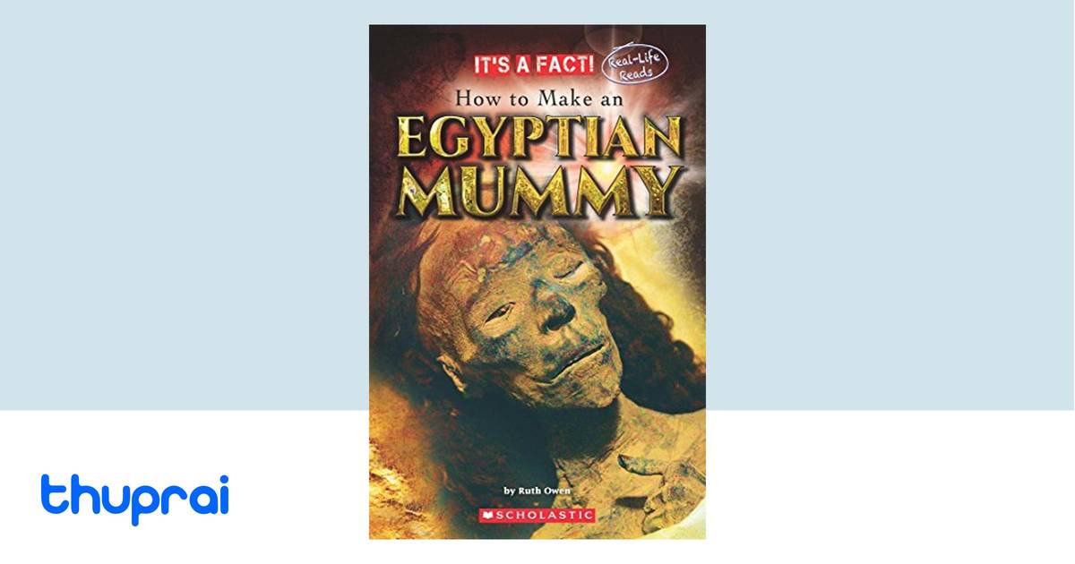 It's a Fact!: Egyptian Mummy by Ruth Owen - Buy in Nepal | Thuprai