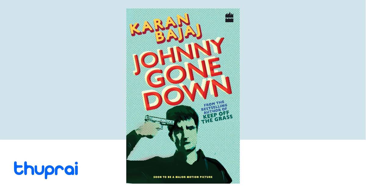 Johnny R Go Down Buy Johnny Gone Down in Nepal | Thuprai