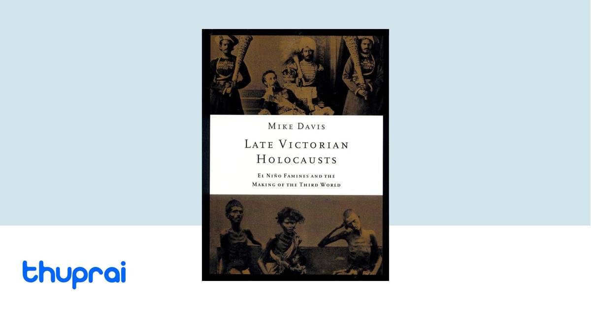 Late Victorian Holocausts by Mike Davis - Buy in Nepal | Thuprai