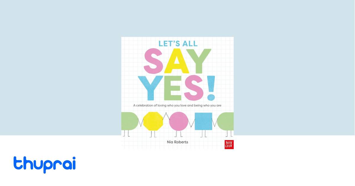 Let's All Say Yes! by Buy in Nepal Thuprai