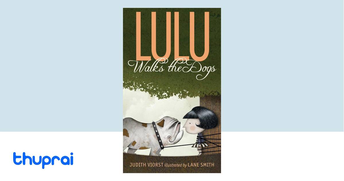 Lulu Walks the Dogs (The Lulu Series) by Judith Viorst - Buy in Nepal ...