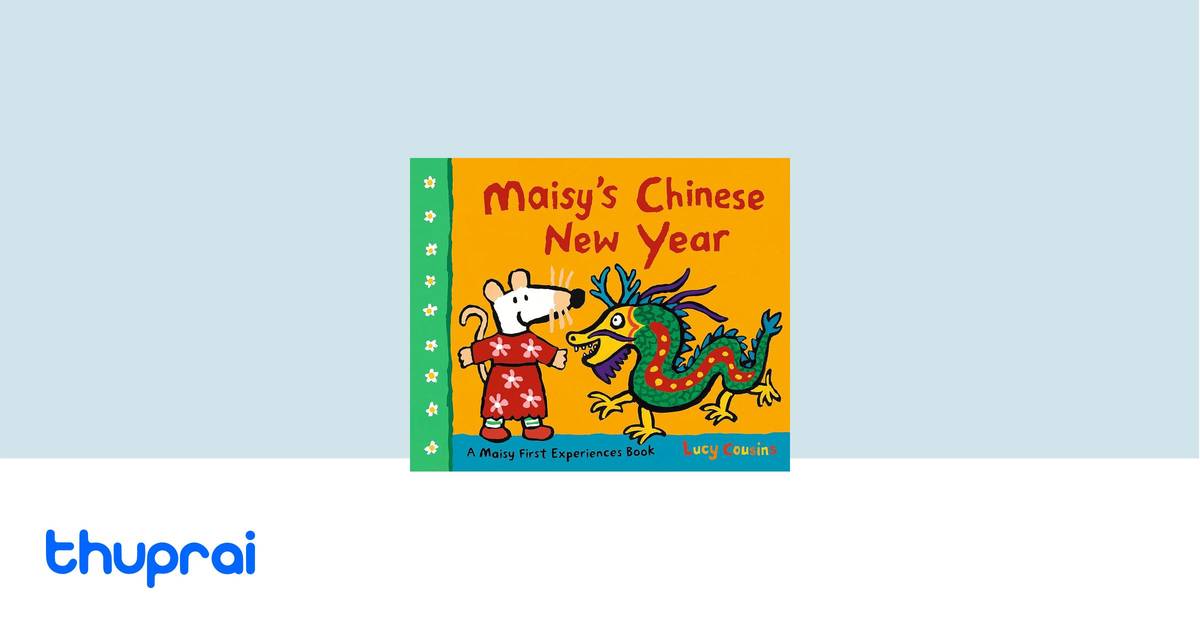 Buy Maisy S Chinese New Year In Nepal Thuprai Buy Maisy S Chinese New Year In Nepal Thuprai
