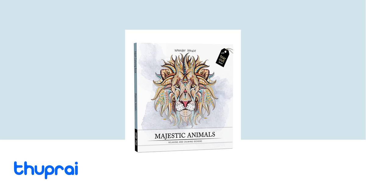Buy Majestic Animals: Colouring Books for Adults with Tear Out Sheets ...