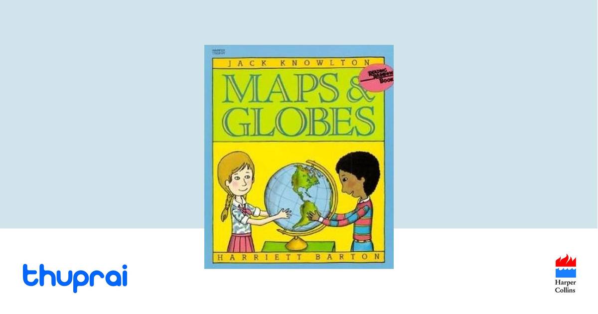 Maps and Globes (Reading Rainbow Book) by Jack Knowlton Buy