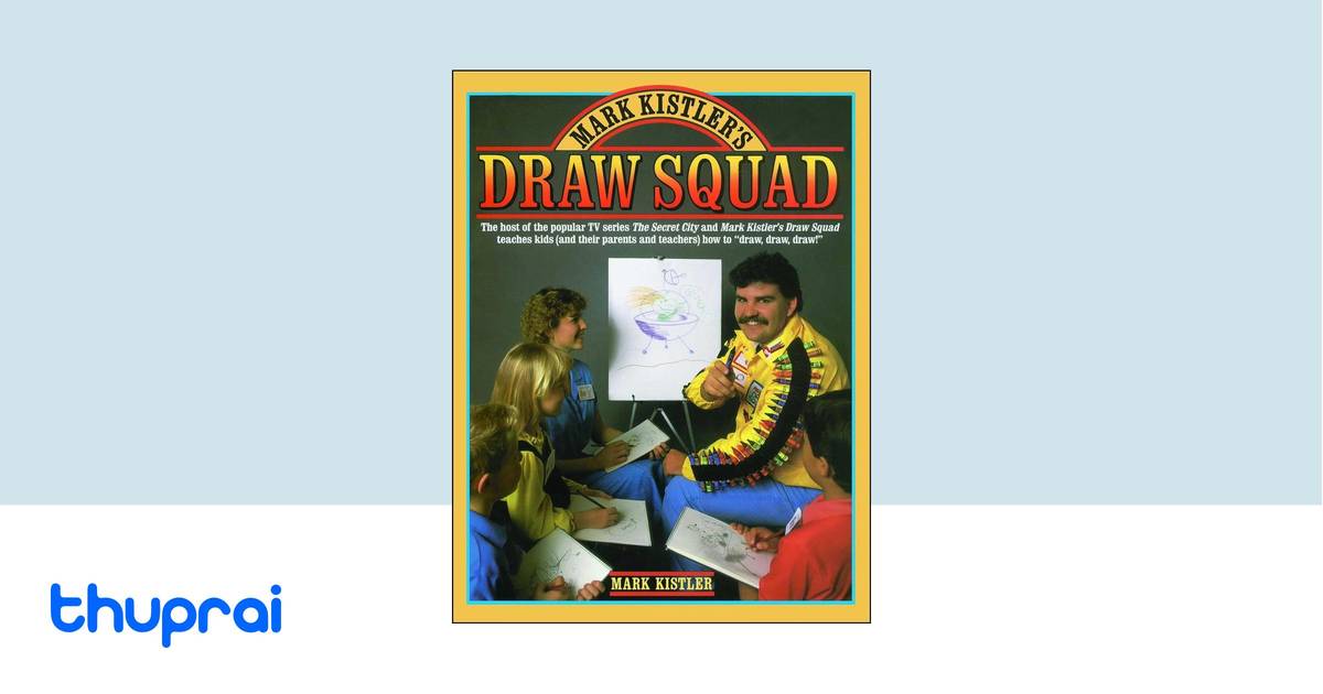 Mark Kistler S Draw Squad by Mark Kistler Buy in Nepal Thuprai