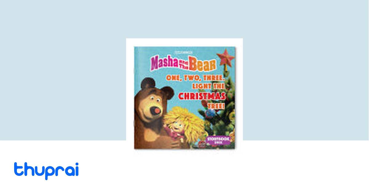 Masha And The Bear One Two Three Light The Christmas Tree By Wonder masha-and-the-bear-one-two-three-light-the-christmas-tree-by-wonder