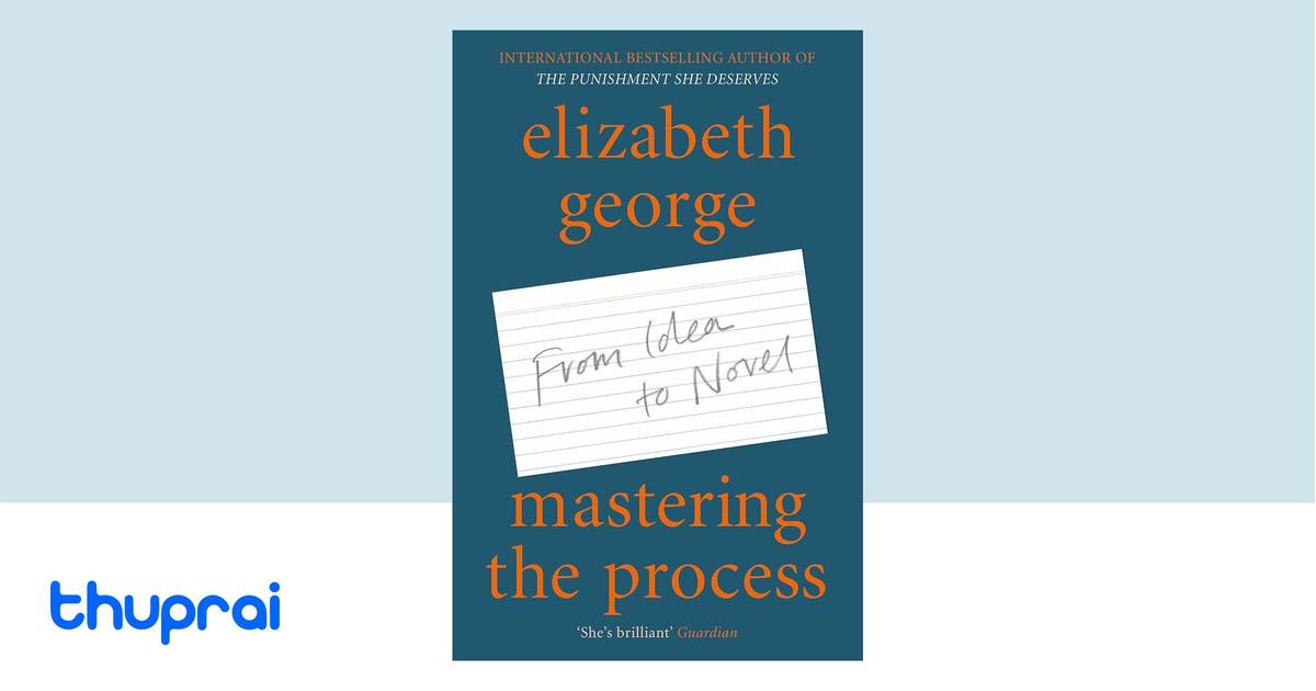 Mastering the Process by Elizabeth George - Buy in Nepal | Thuprai
