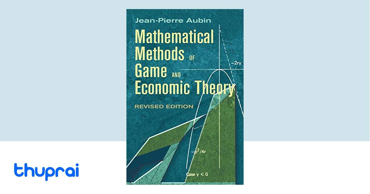 Mathematical Methods of Game and Economic Theory: Revised Edition ...
