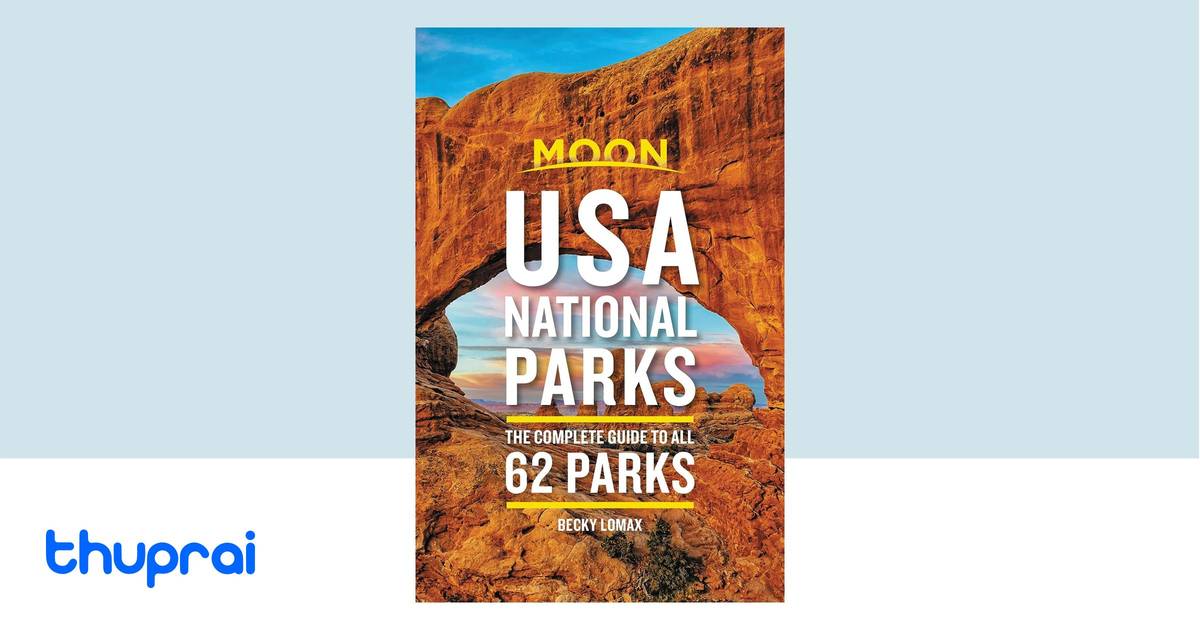 thumbnail image 2 of Moon USA National Parks: The Complete Guide To All 59 Parks – Becky Lomax, 2018 Travel Guide 2 of 5
