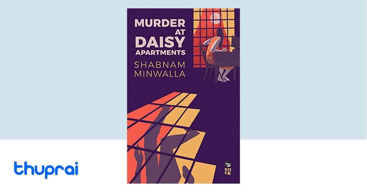 Buy Murder at Daisy Apartments in Nepal | Thuprai