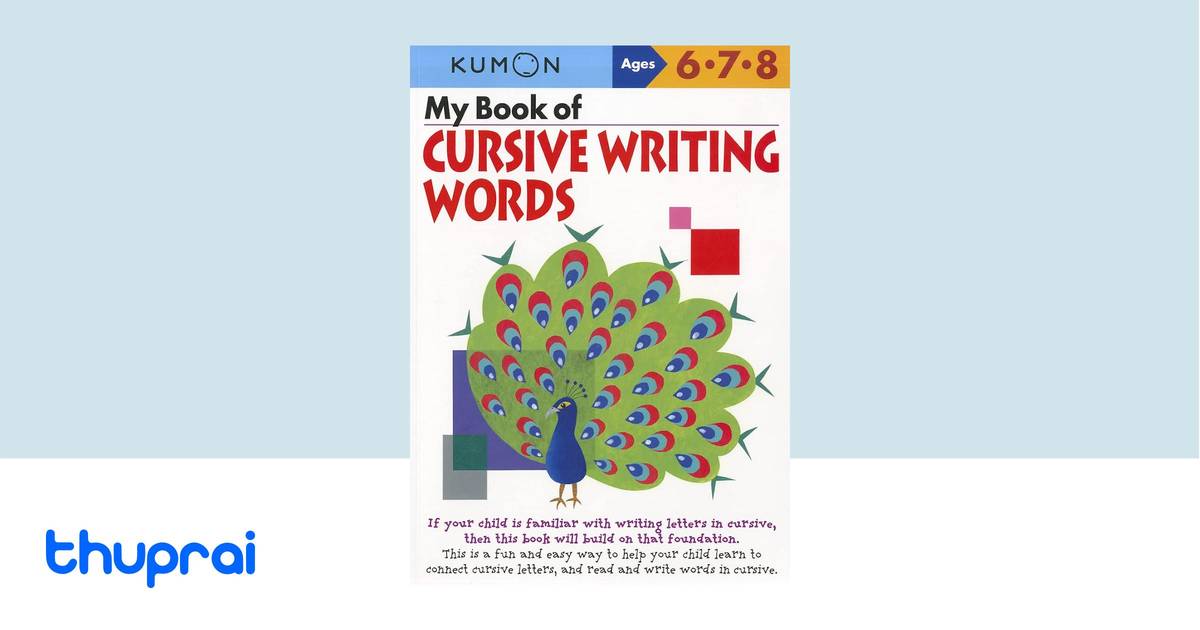 My Book of Cursive Writing Words by Kumon Publishing - Buy in Nepal ...