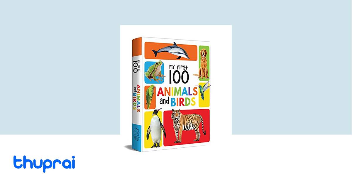 Buy My First 100 Animals and Birds in Nepal | Thuprai