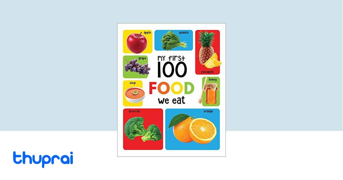 My First 100 Food We Eat by Wonder House Books - Buy in Nepal | Thuprai