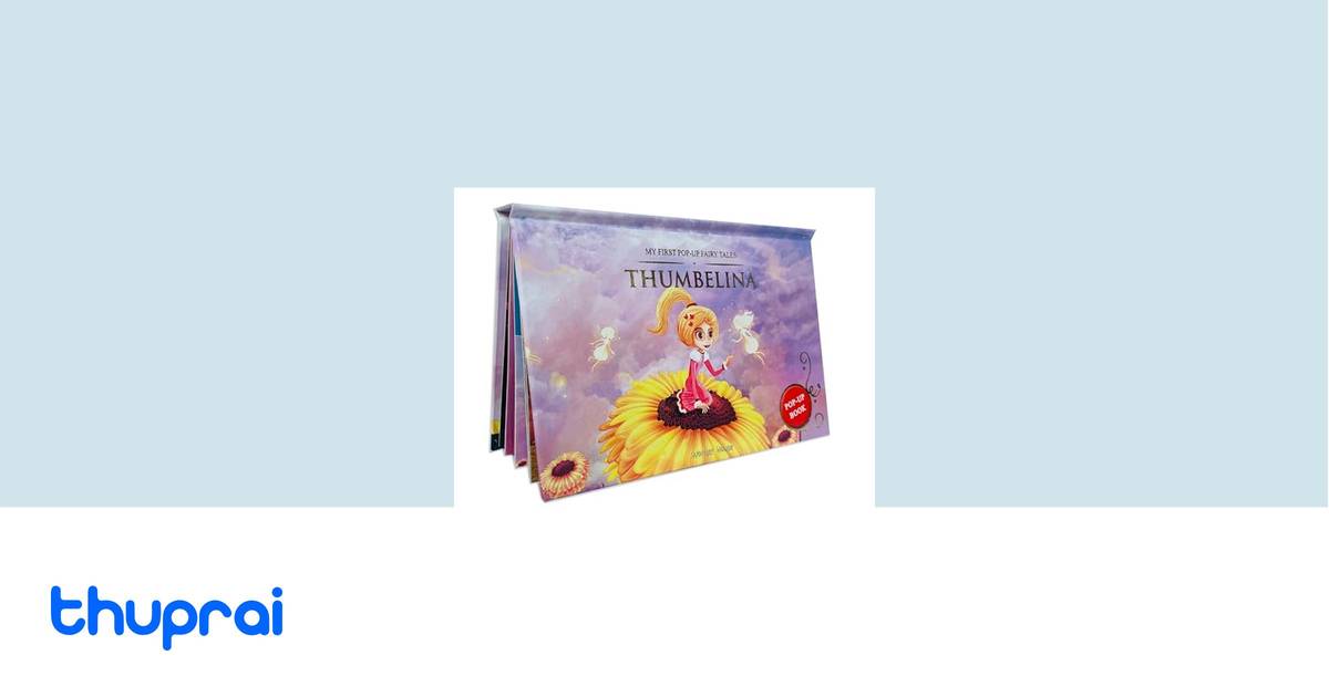 My First PopUp Fairy Tales Thumbelina by - Buy in Nepal | Thuprai