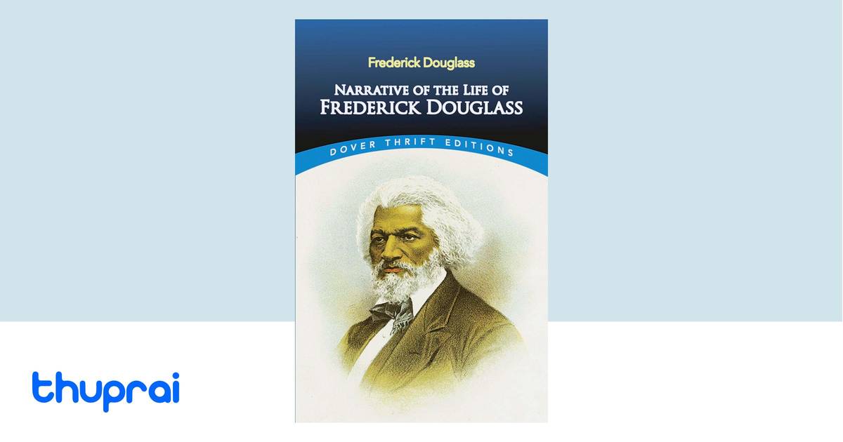 Narrative of the Life of Frederick Douglass (Dover Thrift Editions ...