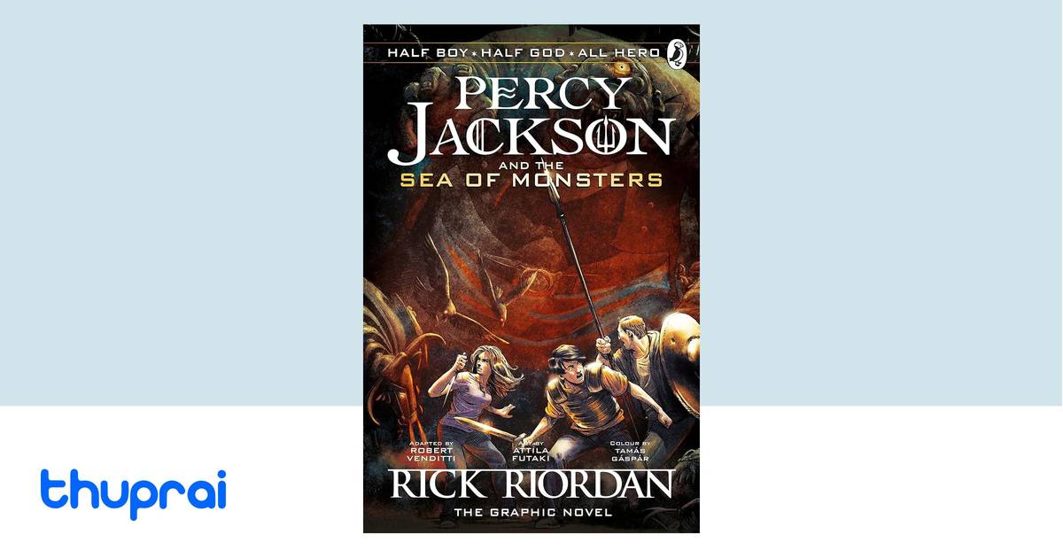 Percy Jackson and the Sea of Monsters by Rick Riordan, Robert Venditti -  Buy in Nepal | Thuprai