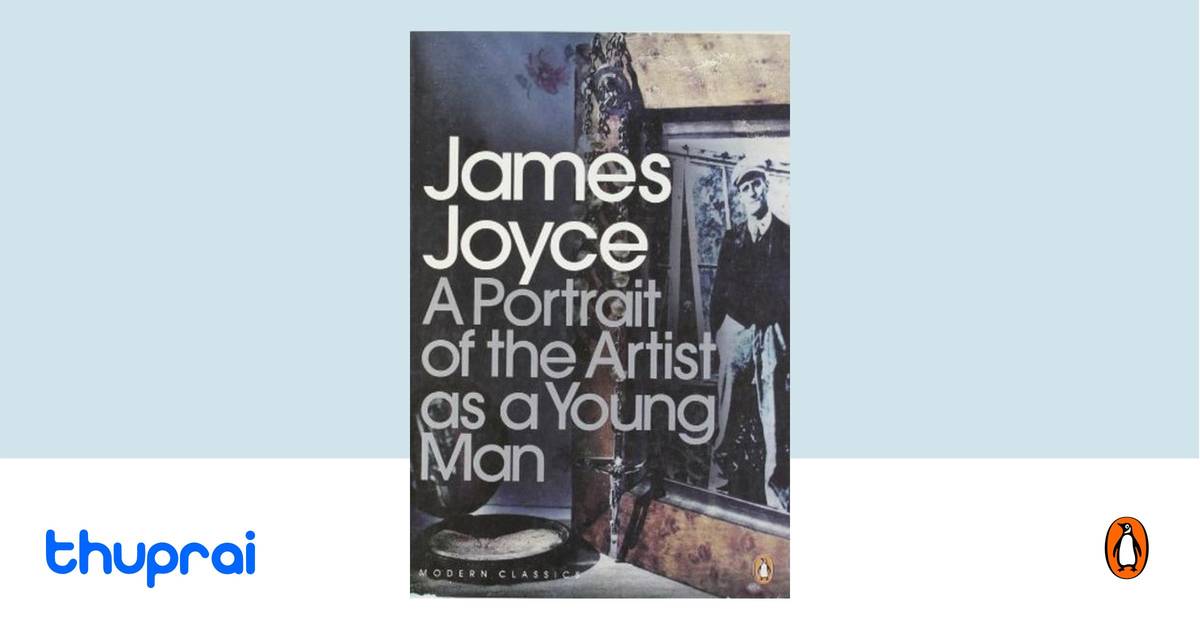 A Portrait of the Artist as A Young Man by James Joyce - Buy in Nepal ...