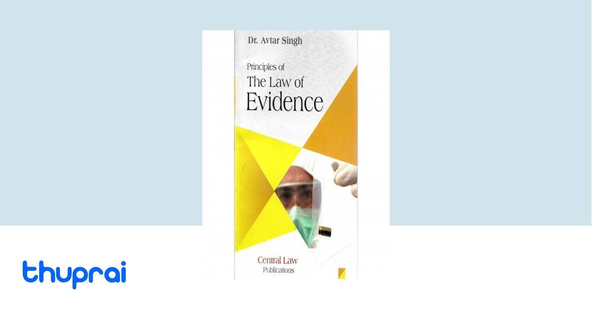Principles of The Law of Evidence by Dr. Avtar Singh - Buy in Nepal ...