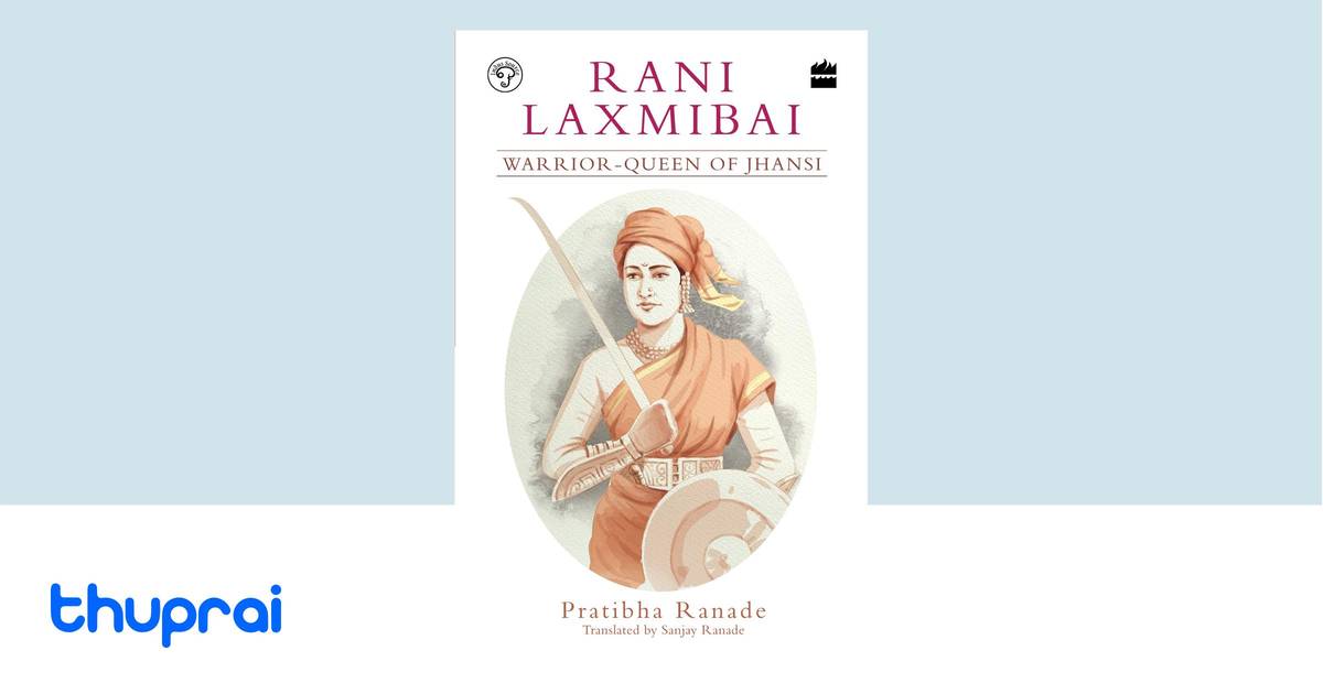 Buy Rani Laxmibai Warrior Queen Of Jhansi In Nepal Thuprai