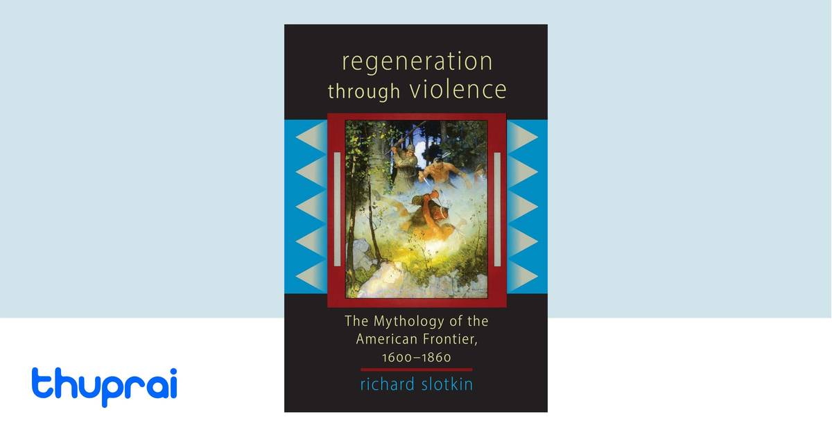 Buy Regeneration Through Violence in Nepal | Thuprai