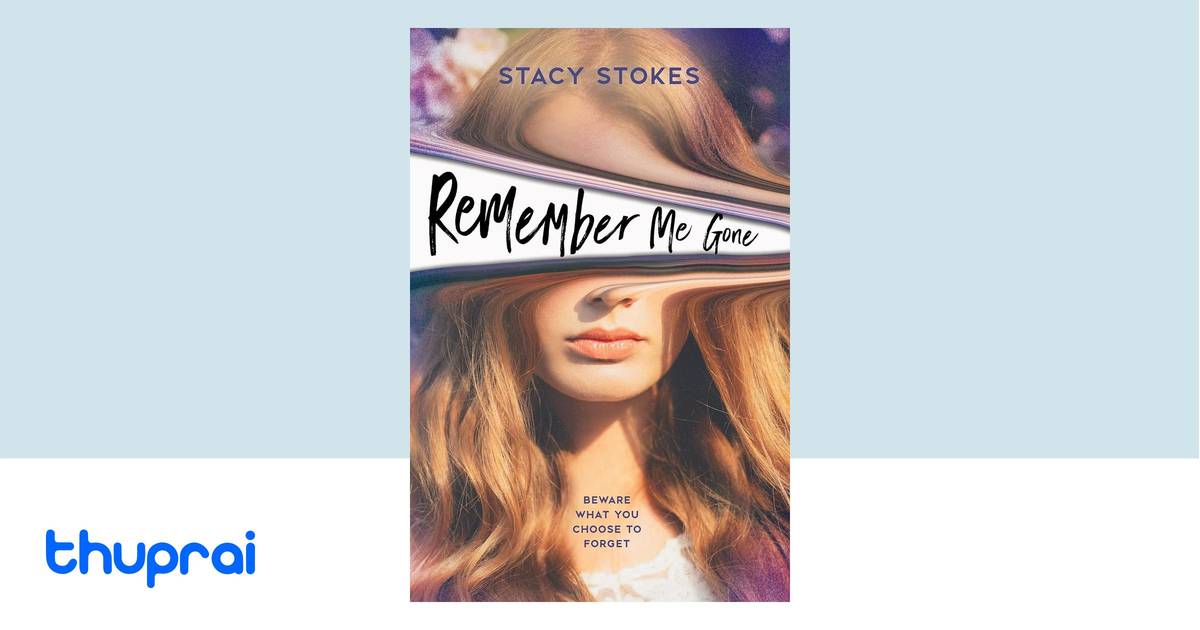 Remember Me Gone by Stacy Stokes - Buy in Nepal | Thuprai