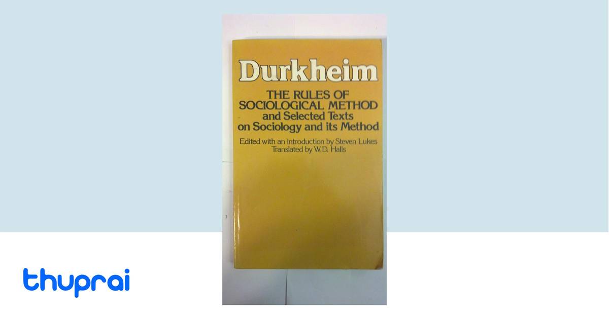Rules of Sociological Method by Emile Durkheim - Buy in Nepal | Thuprai