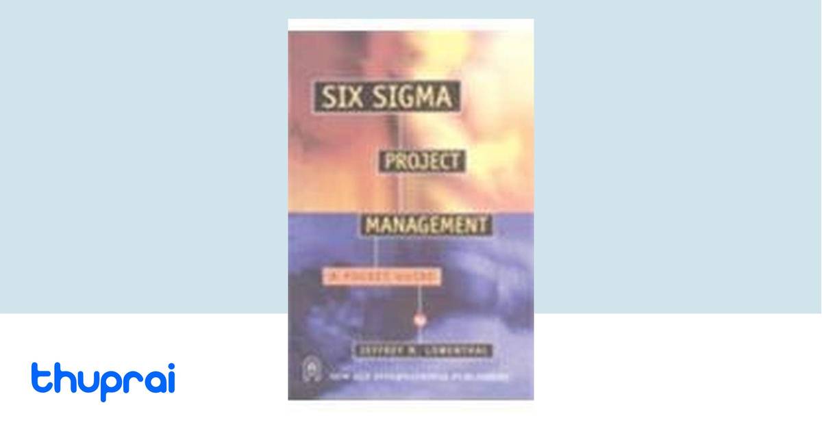 Buy Six Sigma Project Management: A Pocket Guide in Nepal | Thuprai
