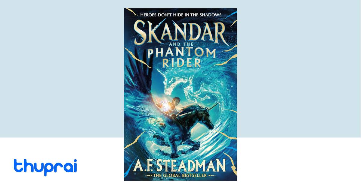 Skandar and the Phantom Rider by Steadman A.F. - Buy in Nepal | Thuprai