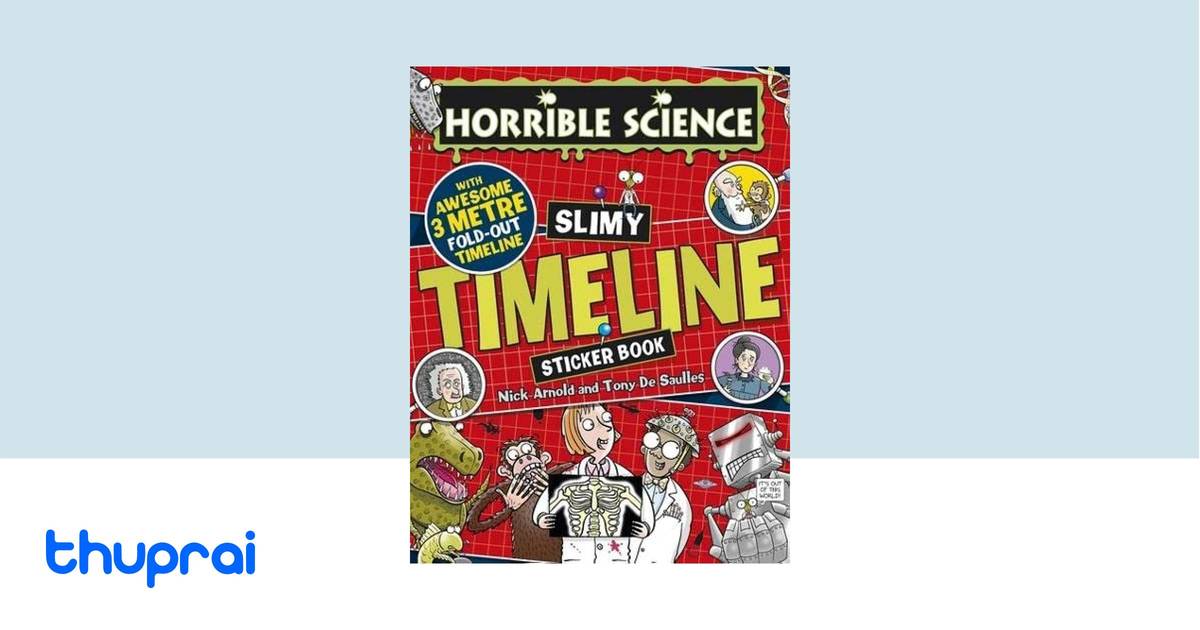 Timeline Sticker Book Slimy Timeline Sticker Book (Horrible Science) by Nick Arnold - Buy in ...