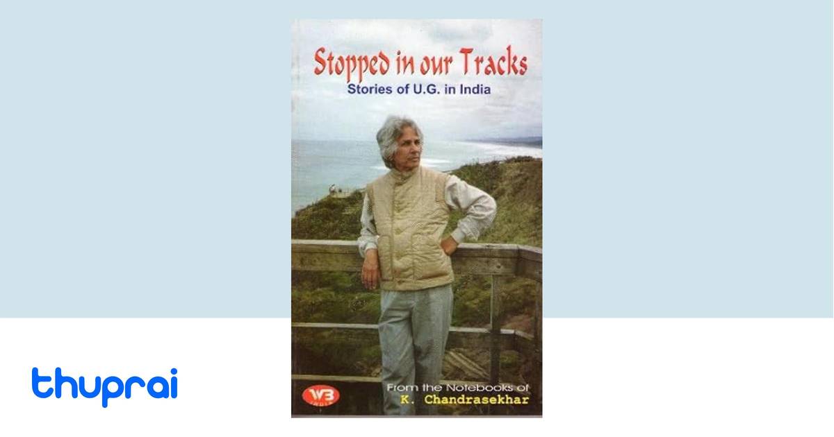 Stopped In Our Tracks By J S R L Narayana Moorty Buy In Nepal 