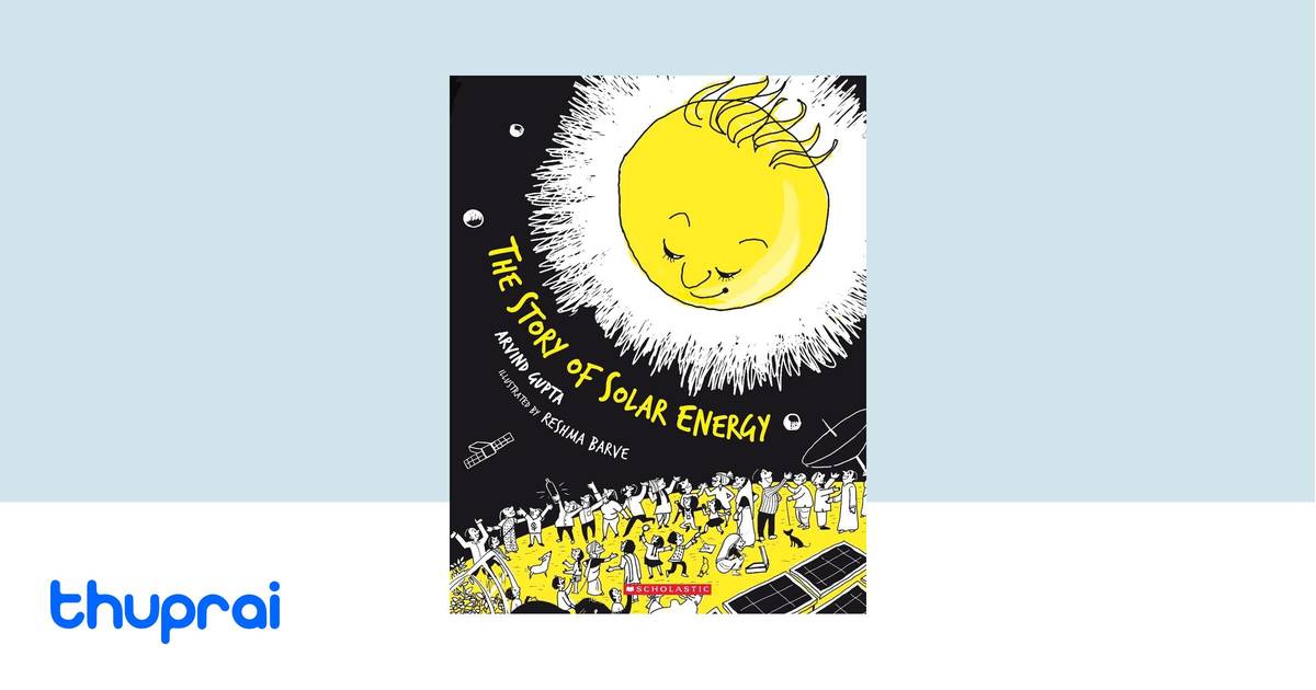 Story Of Solar Energy By Gupta A Buy In Nepal Thuprai