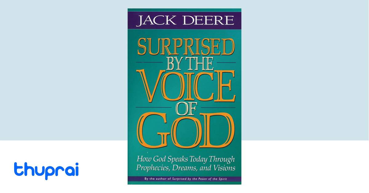 Surprised by the Voice of God by Jack Deere - Buy in Nepal | Thuprai