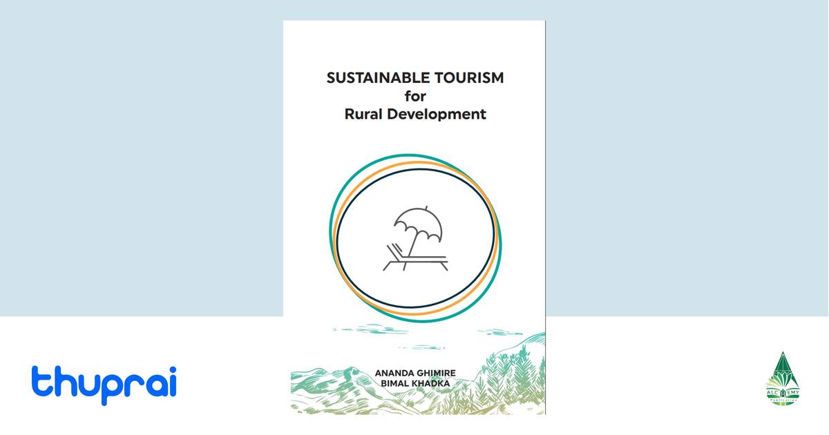 Sustainable Tourism for Rural Development - Ananda Ghimire, Bimal ...