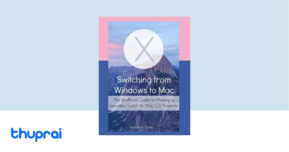 Switching from Windows to Mac by Scott La Counte - Buy in Nepal | Thuprai