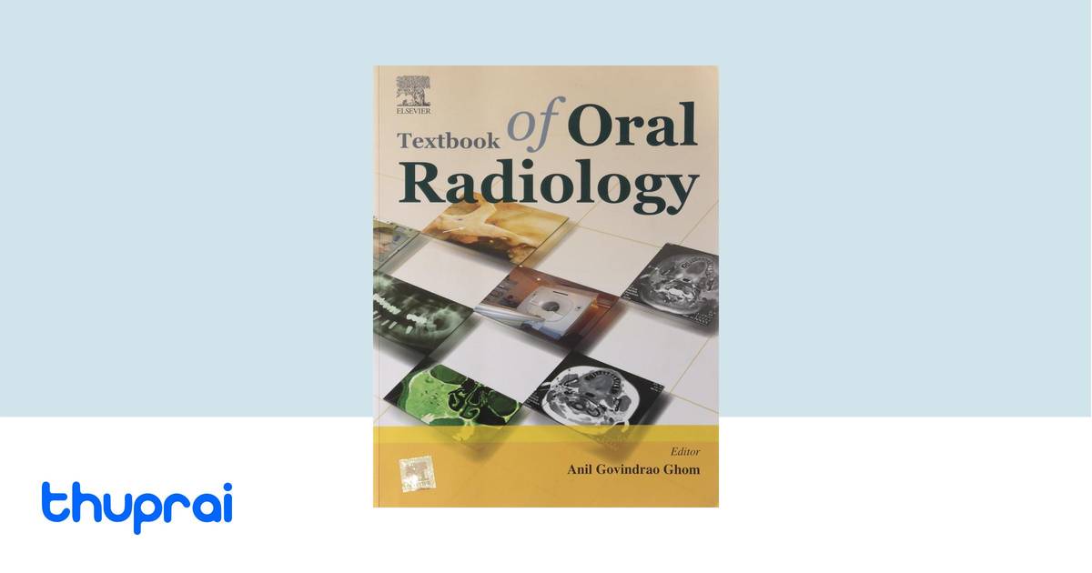 Textbook of Oral Radiology by Ghom - Buy in Nepal | Thuprai