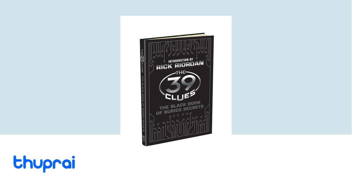 Buy The 39 Clues: The Black Book of Buried Secrets in Nepal | Thuprai