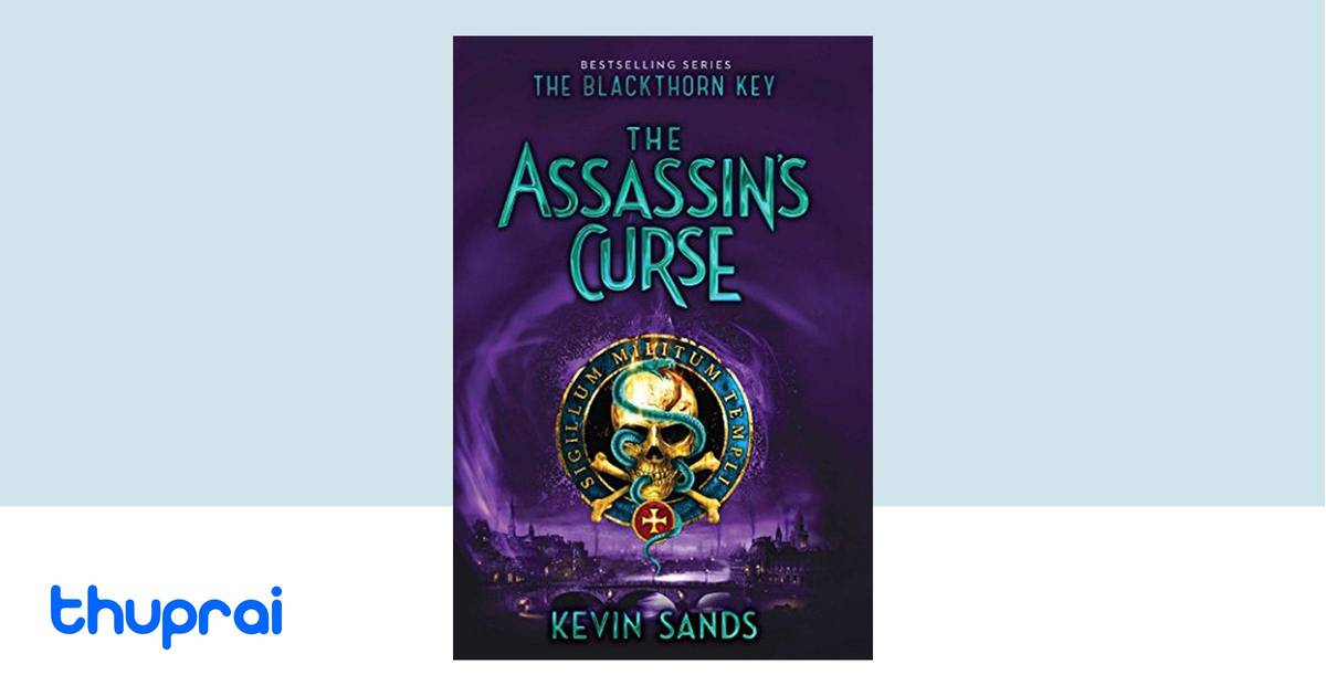 The Assassin's Curse (3) (The Blackthorn Key) by Kevin Sands