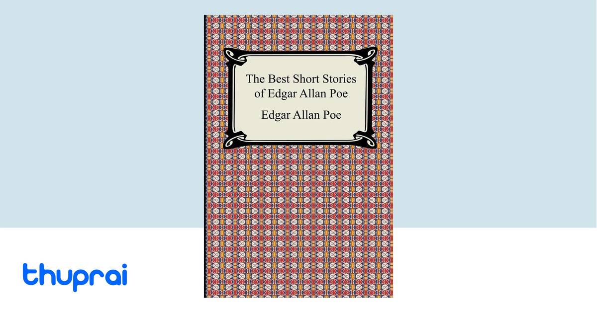 The Best Short Stories of Edgar Allan Poe by Edgar Allan Poe - Buy in ...