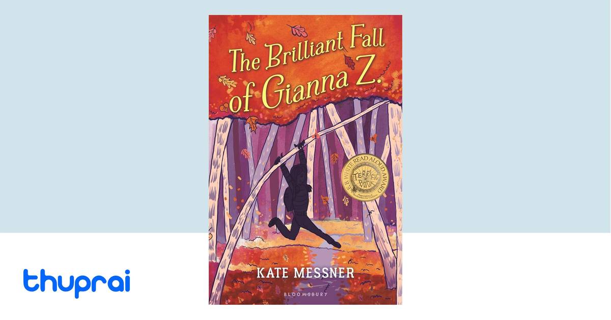 The Brilliant Fall of Gianna Z. by Kate Messner - Buy in Nepal | Thuprai