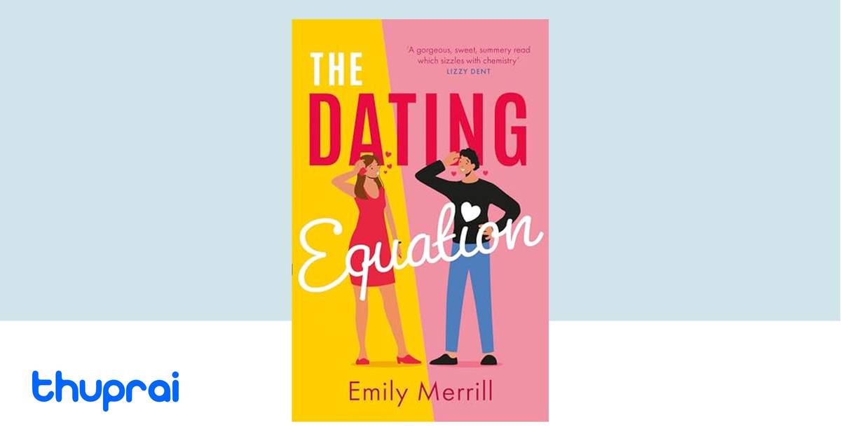 Emily Merrill The Dating Equation by Emily Merrill - Buy in Nepal | Thuprai