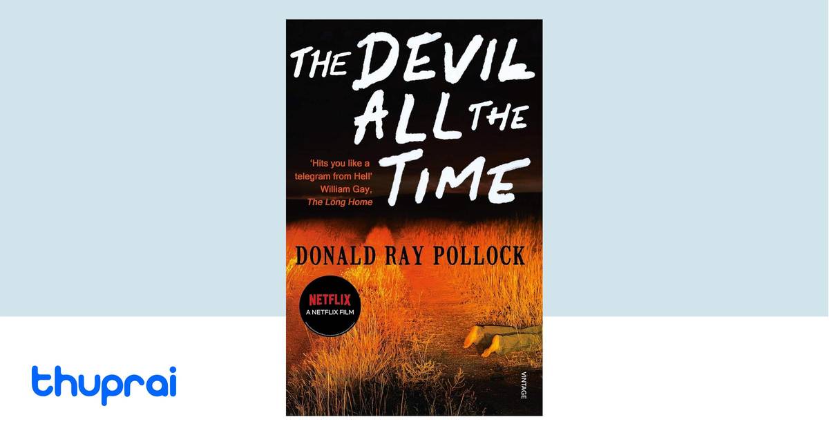 The Devil All The Time Donald Ray Pollock