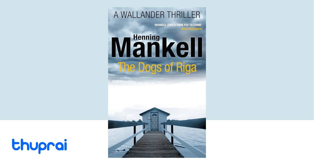 The Dogs of Riga by Henning Mankell Buy in Nepal