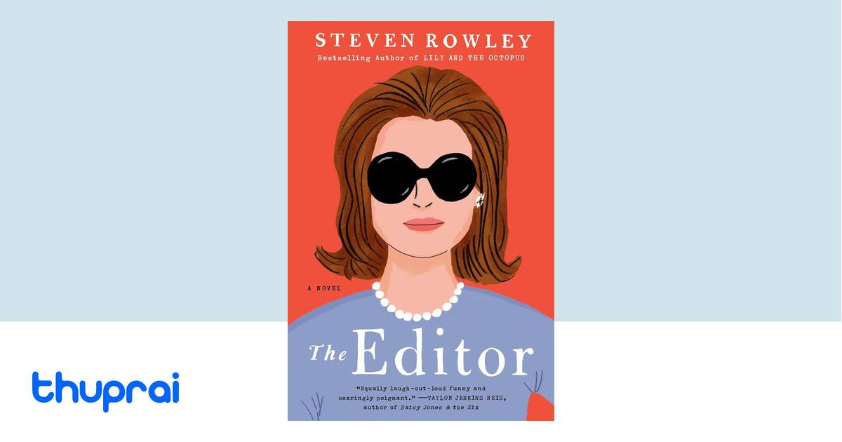 The Editor Steven Rowley The Editor by Steven Rowley - Buy in Nepal | Thuprai