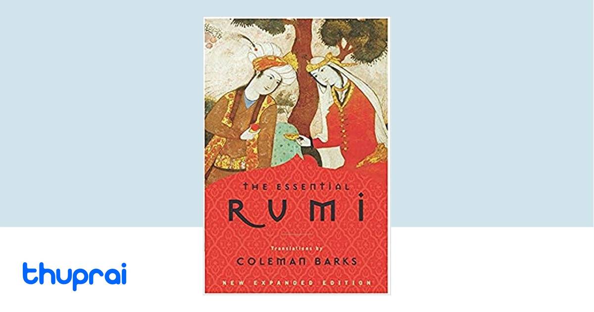 The Essential Rumi Publisher by Jalal al-Din Rumi - Buy in Nepal | Thuprai