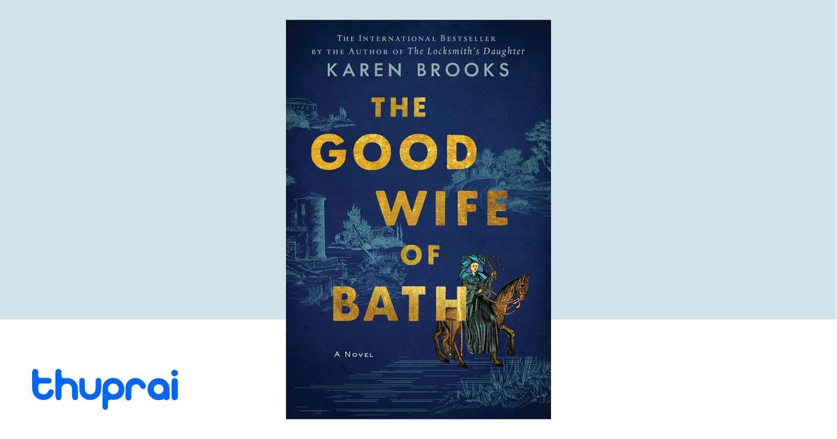 The Good Wife of Bath: A Novel by Karen Brooks - Buy in Nepal | Thuprai